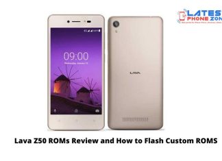 Lava Z50 ROMs Review Lava Z50 ROMs Review and How to Flash Custom ROMS